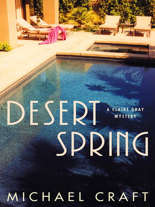 Title details for Desert Spring by Michael Craft - Wait list
